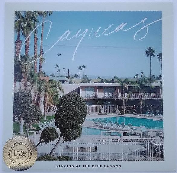 Cayucas - Dancing At The Blue Lagoon 2015 - Quarantunes