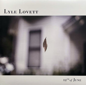 Lyle Lovett - 12th Of June