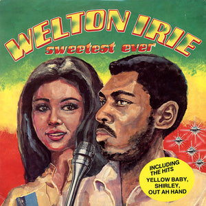 Welton Irie - Sweetest Ever