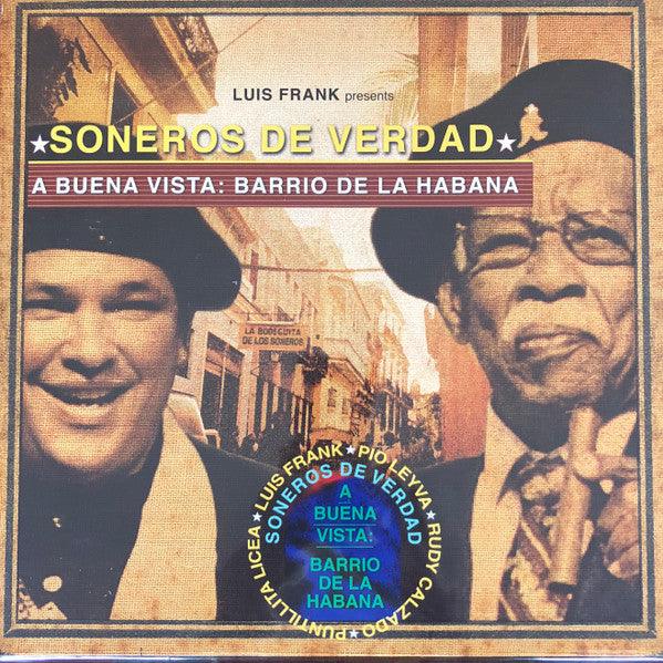 Soneros De Verdad - A Buena Vista: Barrio De La Habana 2018 - Quarantunes
