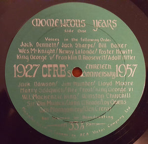 Various - Momentous Years With CFRB 1927-1957