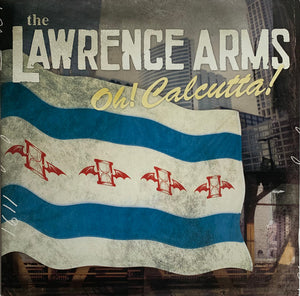 The Lawrence Arms - Oh! Calcutta!