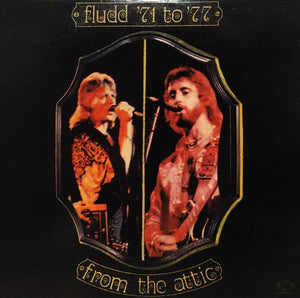 Fludd - Fludd '71 To '77 - From The Attic - 1977 - Quarantunes