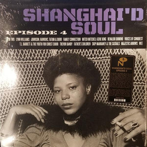 Various - Shanghai'd Soul (Episode 4) (purple) 2016 - Quarantunes