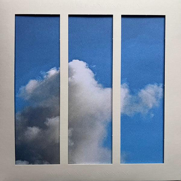 Full Of Hell - When No Birds Sang - 2023 - Quarantunes