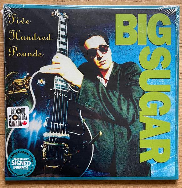 Big Sugar - Five Hundred Pounds 2021 - Quarantunes