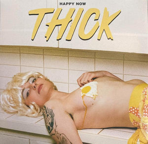 Thick - Happy Now 2022 - Quarantunes