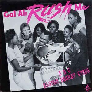 Alston Becket Cyrus* - Gal Ah Rush Me 1990 - Quarantunes