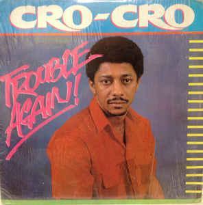 Cro Cro - Trouble Again! 1990 - Quarantunes
