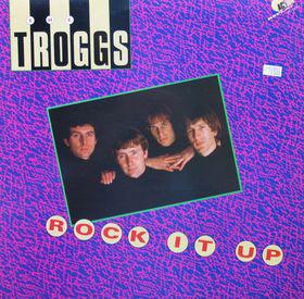 The Troggs - Rock It Up 1984 - Quarantunes