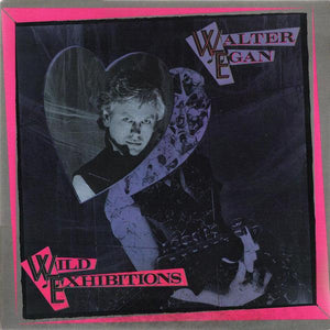 Walter Egan - Wild Exhibitions 1983 - Quarantunes