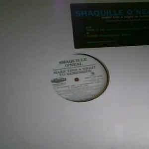 Shaquille O'Neal Featuring Peter Gunz And Public Announcement - Make This A Night To Remember 1998 - Quarantunes