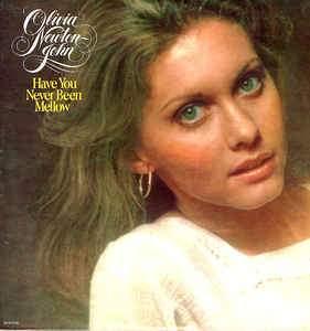 Have You Never Been Mellow - Olivia Newton-John - Quarantunes