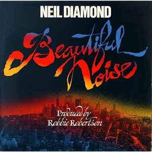 Neil Diamond - Beautiful Noise 1976 - Quarantunes