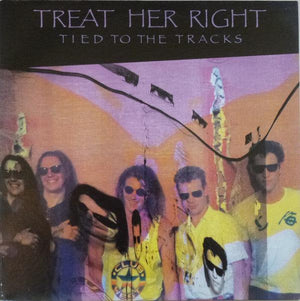 Treat Her Right - Tied To The Tracks 1989 - Quarantunes