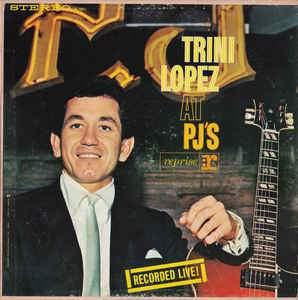 Trini Lopez - Trini Lopez At PJ's 1963 - Quarantunes