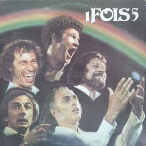 Robert Charlebois, Gilles Vigneault, Claude Léveillée, Jean-Pierre Ferland, Yvon Deschamps - 1 Fois 5 1976 - Quarantunes