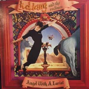 K.D. Lang And The Reclines - Angel With A Lariat 1987 - Quarantunes
