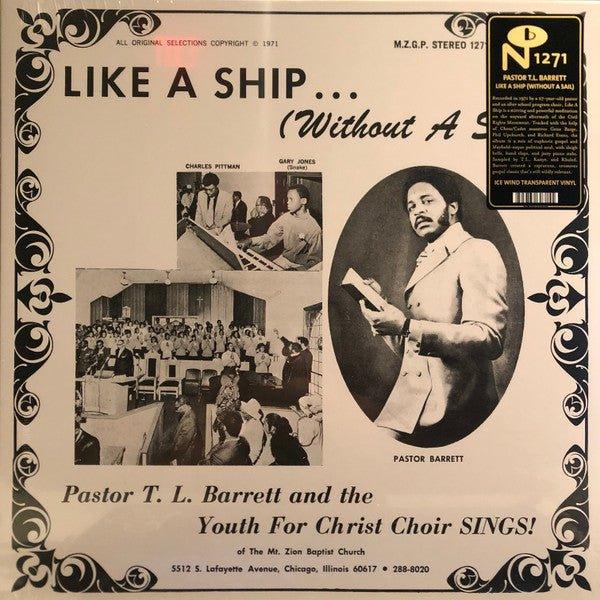 Pastor T. L. Barrett and The Youth For Christ Choir - Like A Ship... (Without A Sail) 2022 - Quarantunes