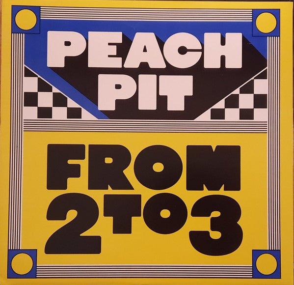 Peach Pit - From 2 To 3 2022 - Quarantunes