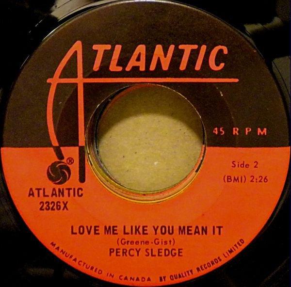 Percy Sledge - When A Man Loves A Woman / Love Me Like You Mean It - Quarantunes