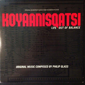 Philip Glass - Koyaanisqatsi (Original Soundtrack Album From The Motion Picture) 1983 - Quarantunes