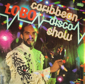 Lobo - The Caribbean Disco Show - 1981