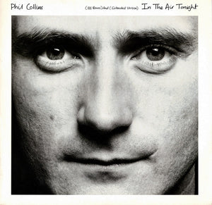 Phil Collins - In The Air Tonight (88' Remix) And (Extended Version) - 1988