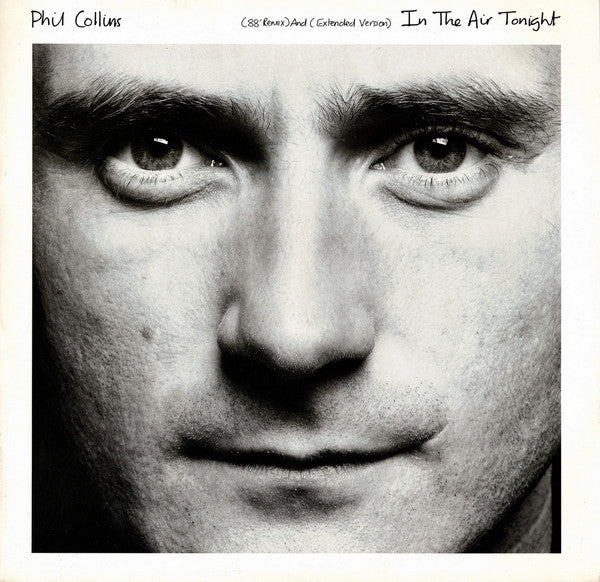 Phil Collins - In The Air Tonight (88' Remix) And (Extended Version) - 1988