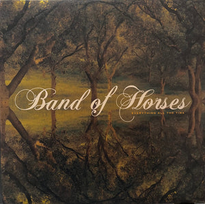 Band Of Horses - Everything All The Time Vinyl Record