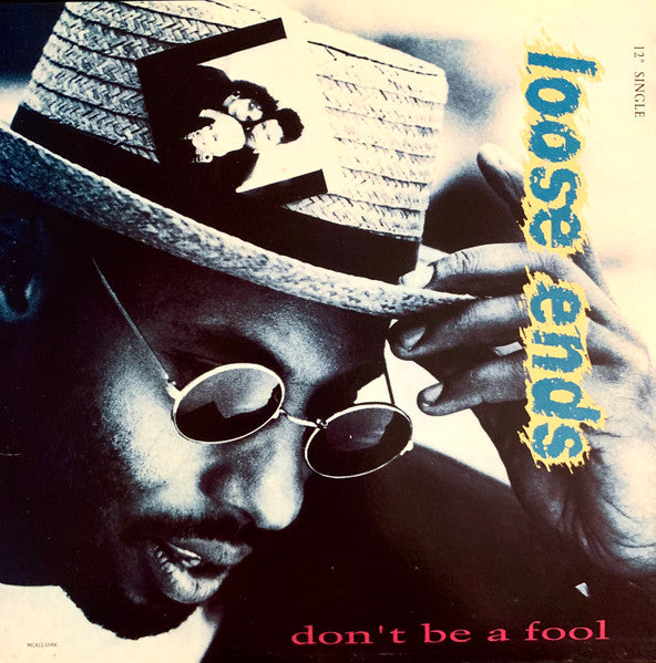 Loose Ends - Don't Be A Fool - 1990