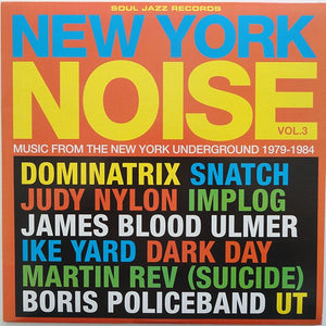 Various - New York Noise Vol. 3 (Music From The New York Underground 1977-1984) - 2006