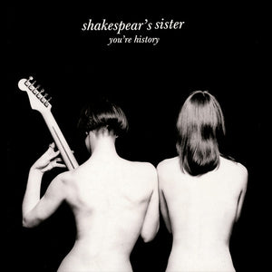 Shakespear's Sister - You're History - 1989