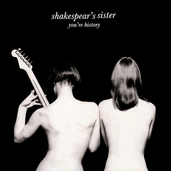 Shakespear's Sister - You're History - 1989