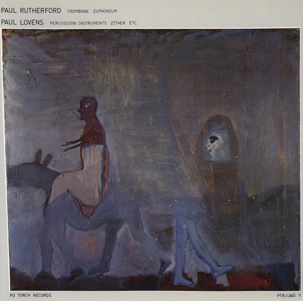 Paul Rutherford (2) - Paul Rutherford / Paul Lovens