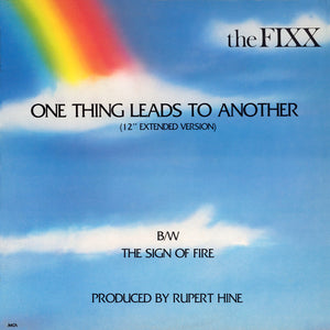 Fixx, The - One Thing Leads To Another (12" Extended Version) - 1983