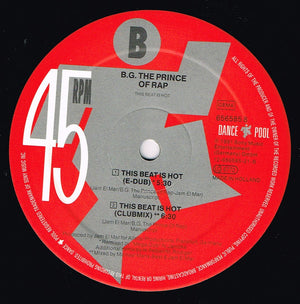 B.G. The Prince Of Rap - This Beat Is Hot (Hard 'n' Heavy-Mix) (Remix)