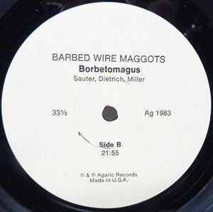 Borbetomagus - Barbed Wire Maggots - 1983