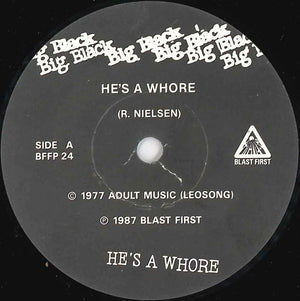 Big Black - He's A Whore / The Model - 1987
