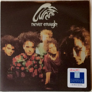 Cure, The - Never Enough - 1990