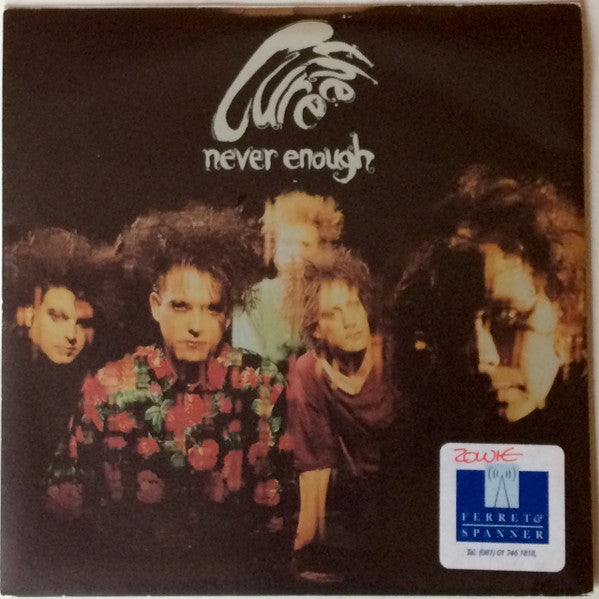 Cure, The - Never Enough - 1990