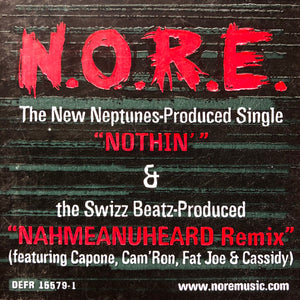 N.O.R.E. - Nothin’ / Nahmeanuheard Remix
