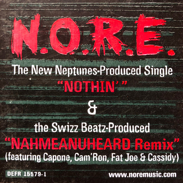 N.O.R.E. - Nothin’ / Nahmeanuheard Remix