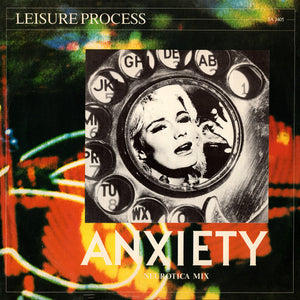 Leisure Process - Anxiety (Neurotica Mix) - 1983