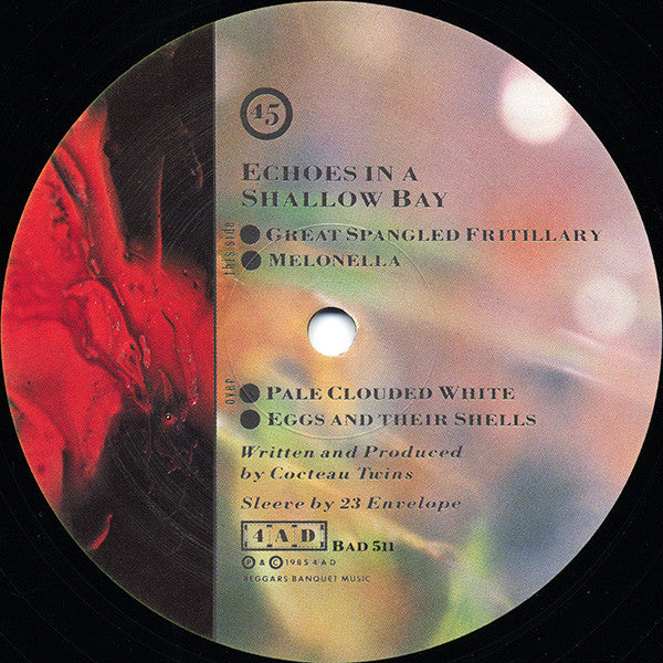 Cocteau Twins - Echoes In A Shallow Bay - 1985