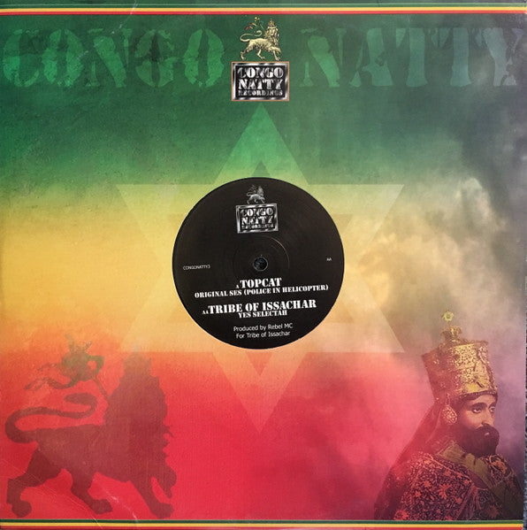 Top Cat / Tribe Of Issachar - Original Ses (Police In Helicopter) / Yes Selectah - 2004