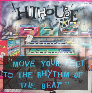 Hithouse - Move Your Feet To The Rhythm Of The Beat 1989 - Quarantunes