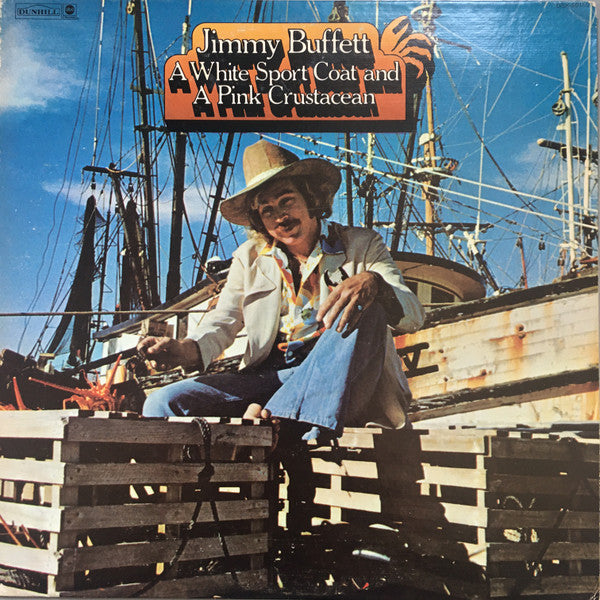 Jimmy Buffett - A White Sport Coat And A Pink Crustacean Vinyl Record