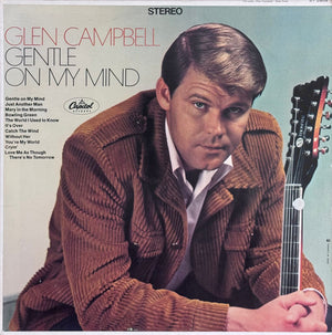 Glen Campbell - Gentle On My Mind - 1967