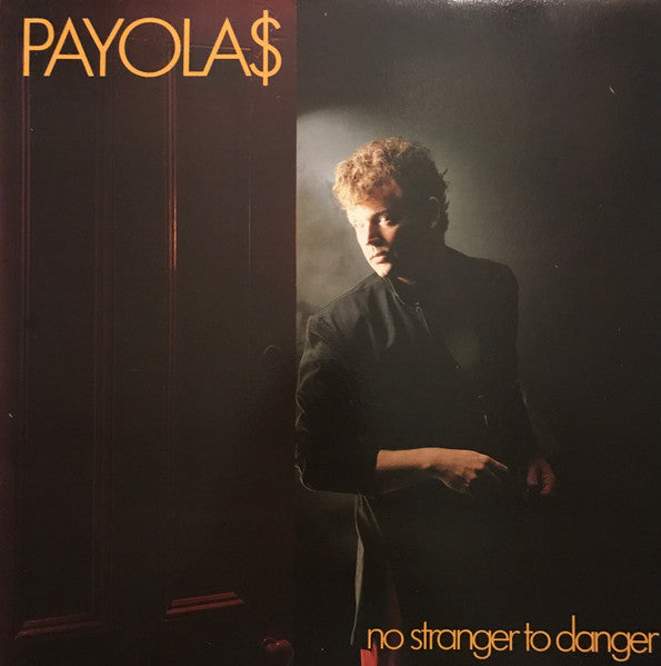 Payola$ - No Stranger To Danger - 1982